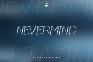 Nevermind Font: A Modern Script with Classic Roots